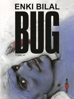 Enki Bilal - Bug. Vol. 4, Inbunden