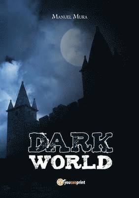 Manuel Mura - Dark World, Häftad. Tillgänglighet: Lägg i varukorg