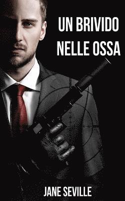 Un brivido nelle ossa, Häftad