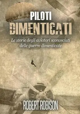 Robert Robison - Piloti Dimenticati, Häftad. Tillgänglighet: Lägg i varukorg