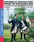 Uniforms of Russian army during the Napoleonic war vol.1