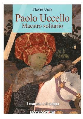 Flavio Unia - Paolo Uccello, Häftad