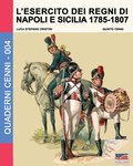 L'esercito dei regni di Napoli e Sicilia 1785-1807