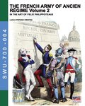 The French army of Ancien Regime Vol. 2