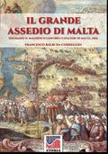 Il grande assedio di Malta: Solimano il Magnifico contro i cavalieri di malta, 1565