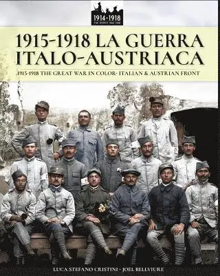 Luca Stefano Cristini - 1915-1918 La guerra Italo-austriaca, Häftad. Tillgänglighet: Lägg i varukorg