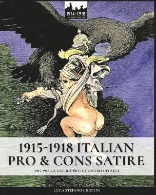 Luca Stefano Cristini - 1915-1918 Italian pro & cons satire, Häftad. Tillgänglighet: Lägg i varukorg