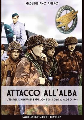 Massimiliano Afiero - Attacco all'alba, Häftad. Tillgänglighet: Lägg i varukorg