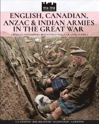 English, Canadian, ANZAC & Indian armies in the great war