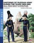 Uniforms of Russian army during the years 1825-1855 - Vol. 11