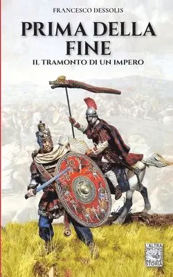 Francesco Dessolis - Prima della fine: Il tramonto di un impero, Häftad. Tillgänglighet: Lägg i varukorg