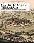 Civitates orbis terrarum: From the renaissance prints of Braun and Hogenberg