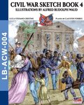 Civil War sketch book - Vol. 4