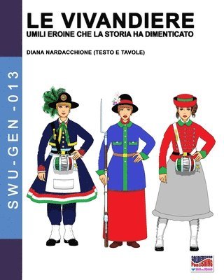 Diana Nardacchione - Vivandiere, Häftad