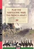 Play the Napoleonic war - The French army 1