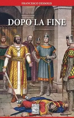 Francesco Dessolis - Dopo la fine, Häftad. Tillgänglighet: Lägg i varukorg