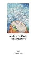 Andrea De Carlo - Villa Metaphora, Häftad