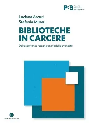 Luciana Arcuri, Stefania Murari - Biblioteche in carcere, Häftad. Tillgänglighet: Lägg i varukorg