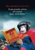 Massimiliano Parente - Il più grande artista del mondo dopo Adolf Hitler, Häftad. Tillgänglighet: Lägg i varukorg