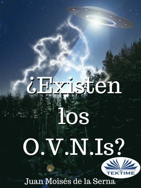 Juan Moises   De La Serna - ¿Existen Los O.V.N.Is?, E-bok