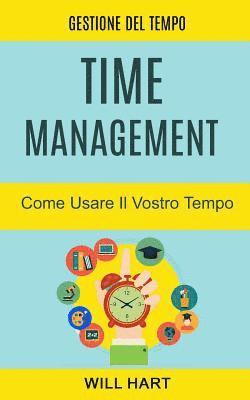Will Hart - Time Management, Häftad. Tillgänglighet: Tillfälligt slut