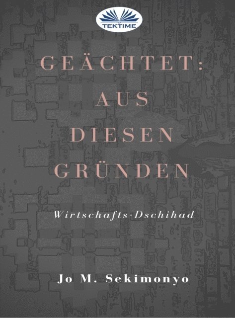 Jo M. Sekimonyo - Geächtet: Aus Diesen Gründen, E-bok