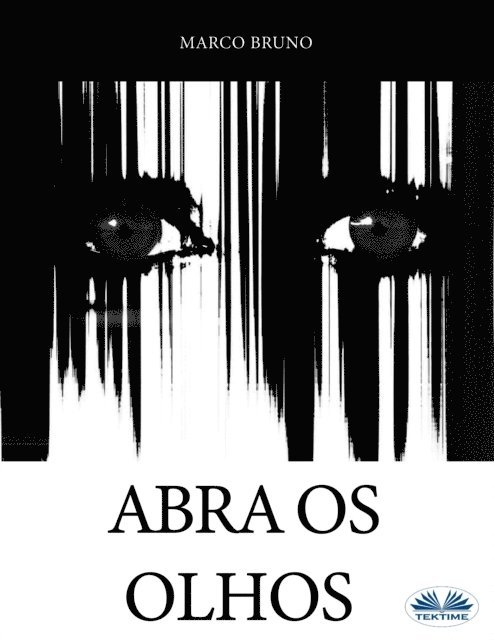 Marco Bruno - Abra Os Olhos, E-bok