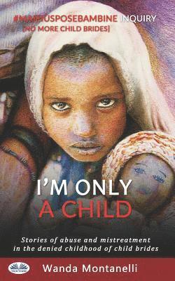 Wanda Montanelli - I'm Only a Child, Häftad. Tillgänglighet: Tillfälligt slut