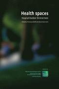 Health Spaces. Hospital Outdoor Environment