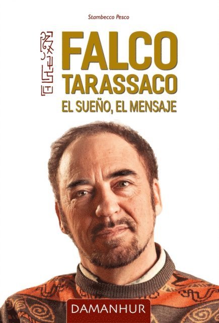 Stambecco Pesco - Falco Tarassaco. El Sueno, El Mensaje, E-bok