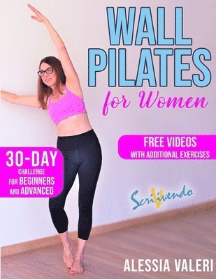 Alessia Valeri - Wall Pilates for Women, Häftad. Tillgänglighet: Lägg i varukorg