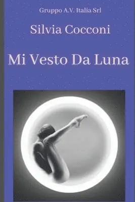 Silvia Cocconi - Mi vesto da luna, Häftad. Tillgänglighet: Lägg i varukorg