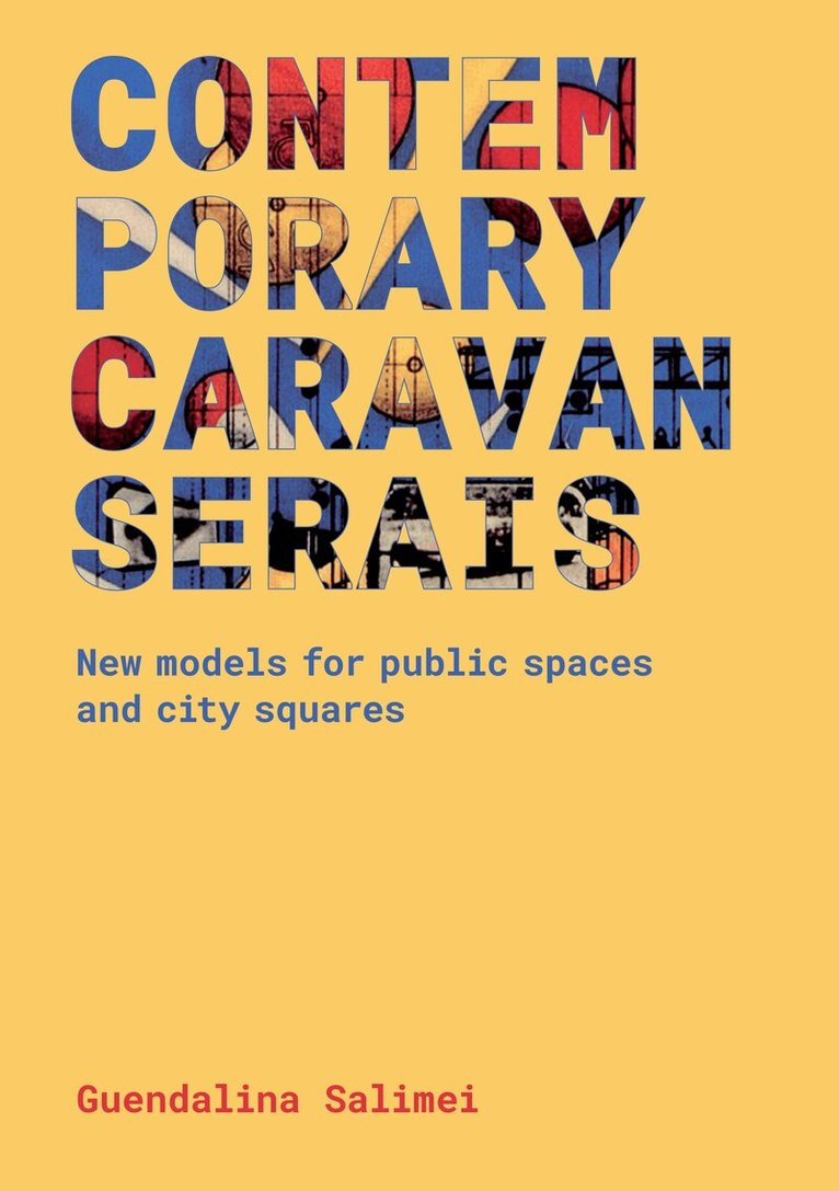 Guendalina Salimei - Contemporary Caravanserais, Häftad