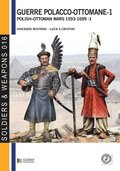Guerre polacco-ottomane - 1: Polish-Ottoman wars 1593-1699 - 1