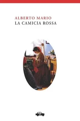 Alberto Mario - camicia rossa, Häftad. Tillgänglighet: Lägg i varukorg