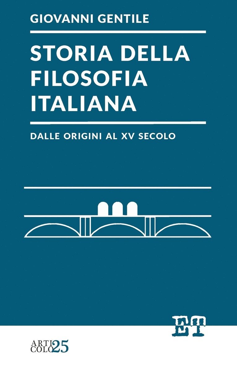 Giovanni Gentile - Storia della filosofia italiana dalle origini al XV secolo, Häftad