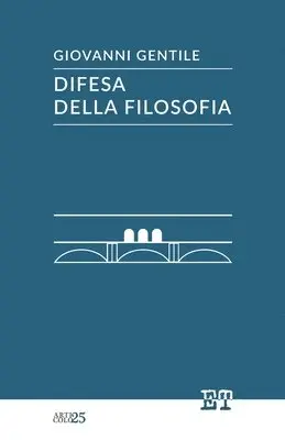 Giovanni Gentile - Difesa della filosofia, Häftad. Tillgänglighet: Lägg i varukorg