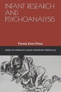 Infant Research and Psychoanalysis: Frenis Zero Press
