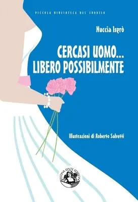 Nuccia Isgrò - Cercasi uomo... libero possibilmente, Häftad. Tillgänglighet: Lägg i varukorg