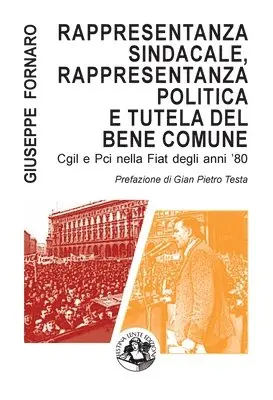 Giuseppe Fornaro - Rappresentanza sindacale, rappresentanza politica e tutela del bene comune, Häftad. Tillgänglighet: Lägg i varukorg