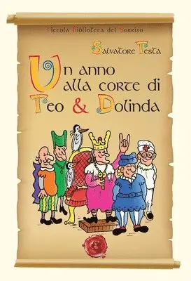 Salvatore Testa - anno alla corte di Teo & Dolinda, Häftad. Tillgänglighet: Lägg i varukorg