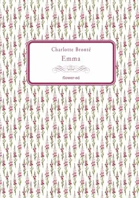 Charlotte Brontë - Emma, Häftad. Tillgänglighet: Lägg i varukorg