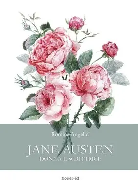 Romina Angelici - Jane Austen. Donna e scrittrice, Häftad. Tillgänglighet: Tillfälligt slut