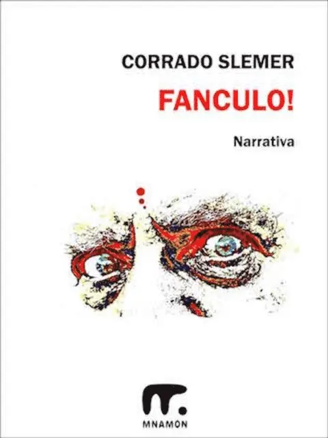 Corrado Slemer - Fanculo!, E-bok. Tillgänglighet: Lägg i varukorg