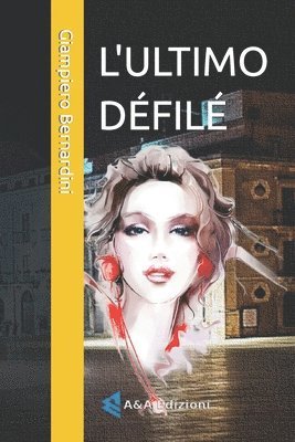 Giampiero Bernardini, Luigi Augelli - L'Ultimo Défilé, Häftad. Tillgänglighet: Lägg i varukorg