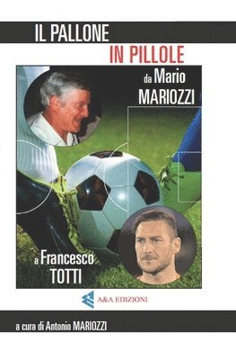 Antonio Mariozzi, Luigi Augelli - pallone in pillole, Häftad. Tillgänglighet: Lägg i varukorg