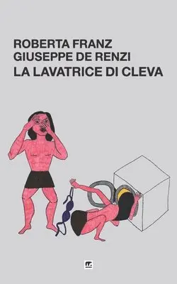 Roberta Franz, Giuseppe De Renzi - La lavatrice di Cleva, Häftad. Tillgänglighet: Lägg i varukorg