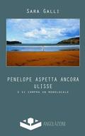 Penelope aspetta ancora Ulisse: e si compra un monolocale