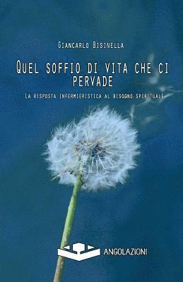 Giancarlo Bisinella - Quel soffio di vita che ci pervade, Häftad