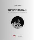 Davide Boriani: Cinematic, Programmed & Interactrive Art